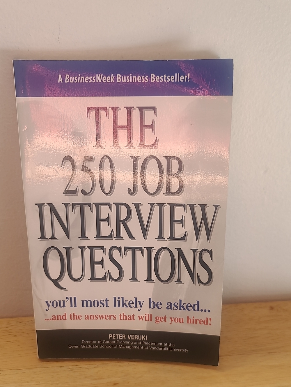 The 250 Job Interview Questions by Peter Veruki